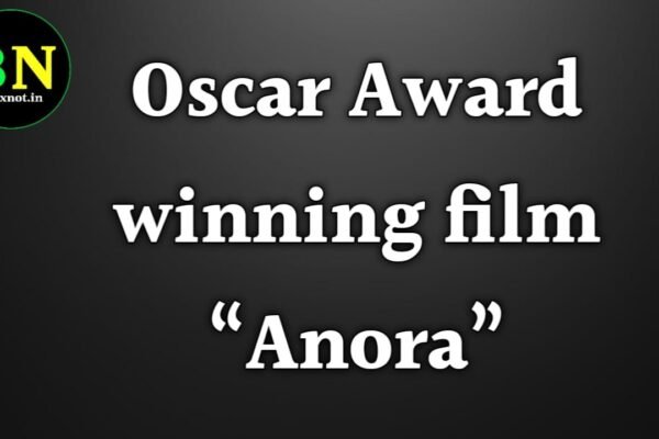 Full details of Oscar Award winning film “Anora” Full details of Oscar Award winning film "Anora"