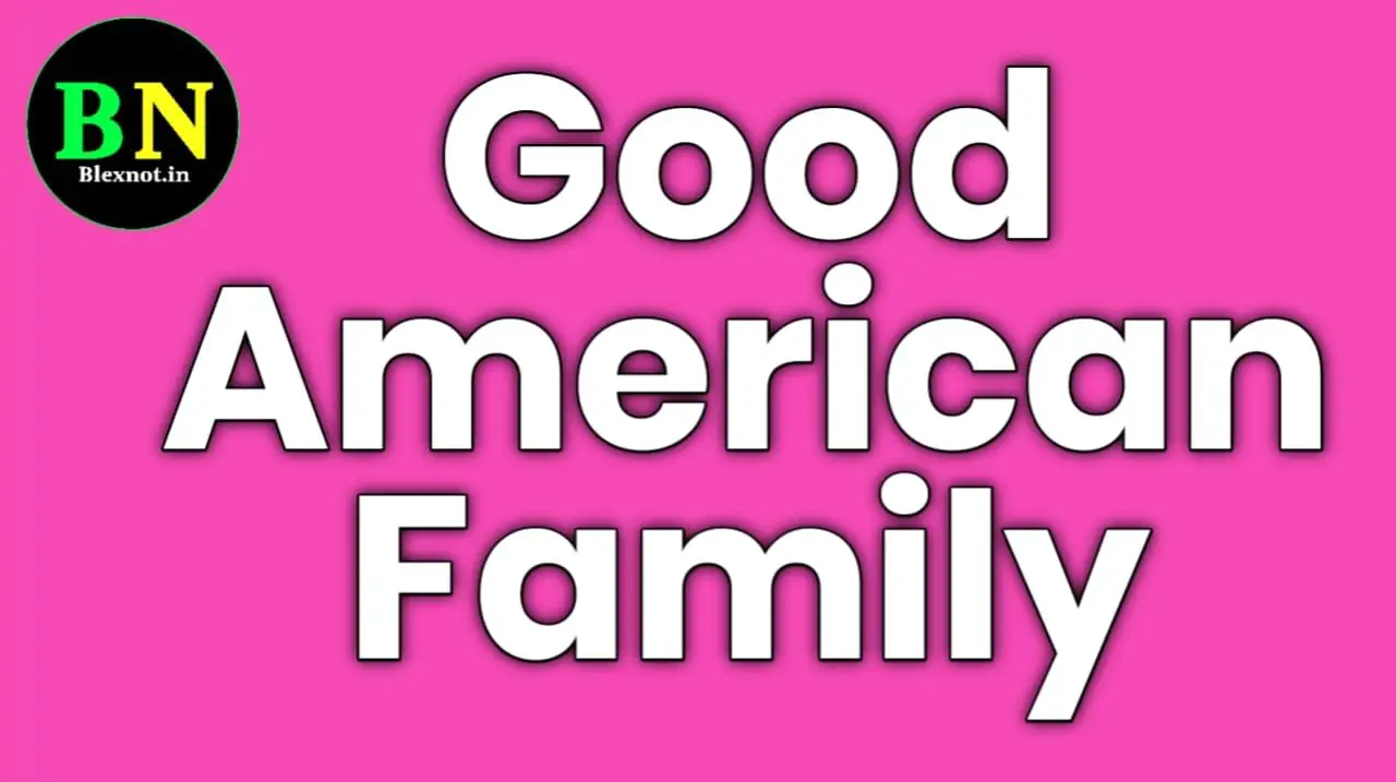 Good American Family